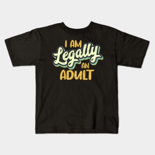 Turning 18th Birthday Legally An Adult Cool Retro Kids T-Shirt